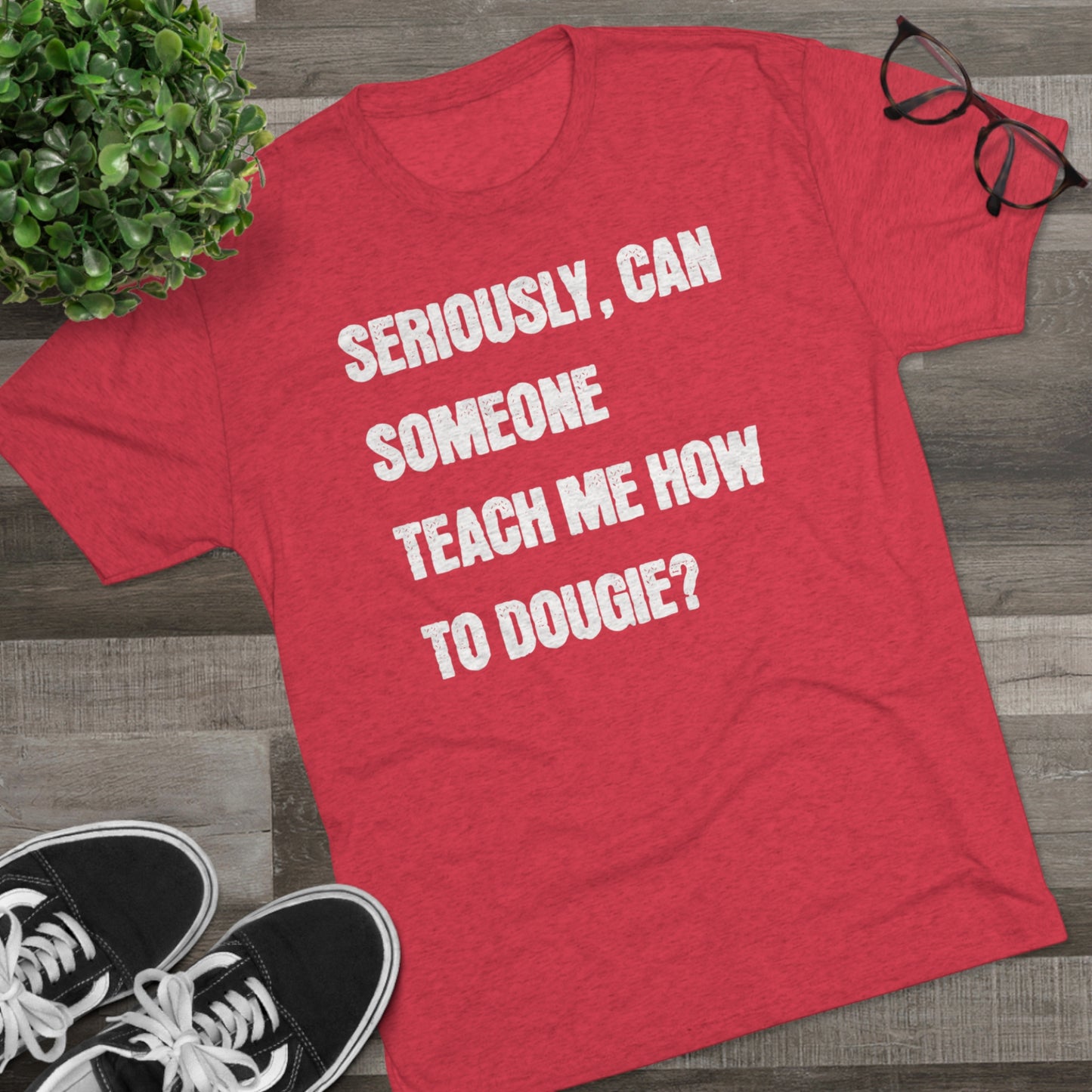 Teach Me How to Dougie?