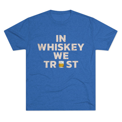 In Whiskey We Trust