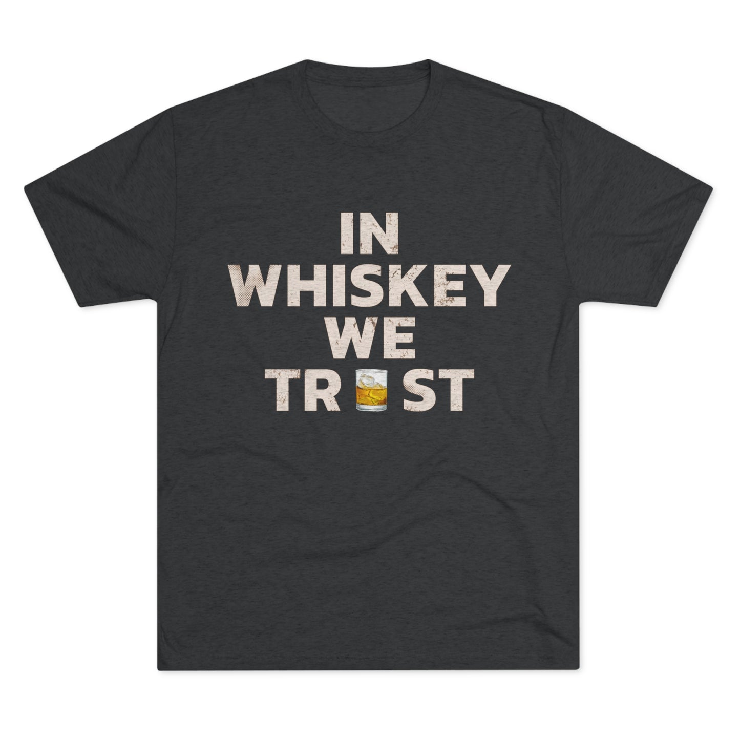 In Whiskey We Trust